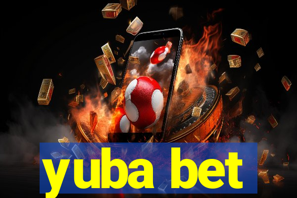 yuba bet